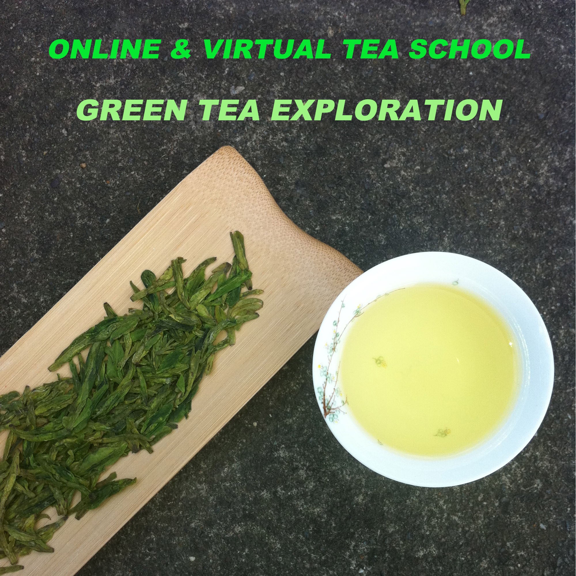 VIRTUAL GREEN TEA EXPLORATION