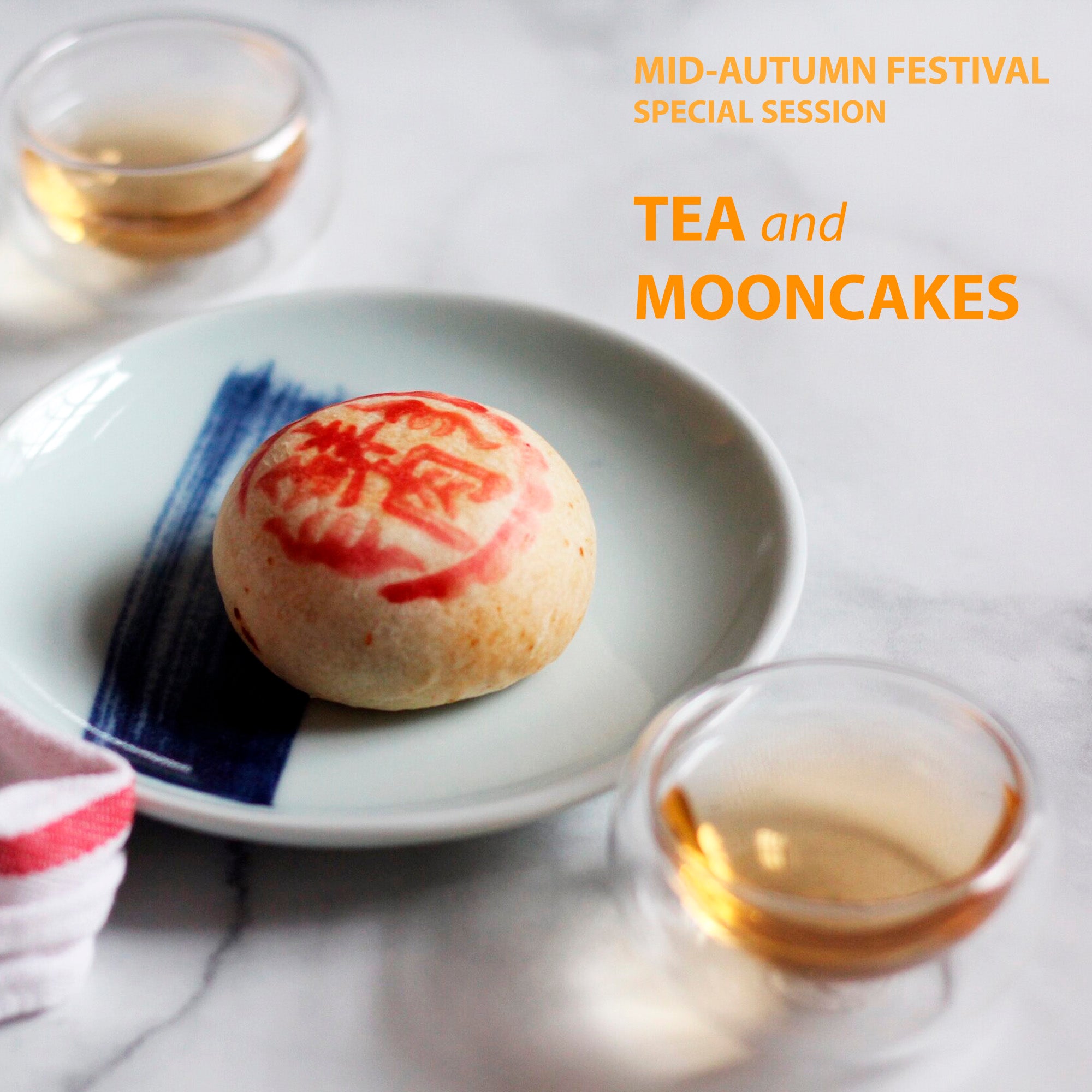 Mid-autumn Festive Celebration: Tea and Mooncakes at 3pm-5pm on Friday 29th 2023